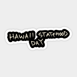 Hawaii Statehood Day Sticker